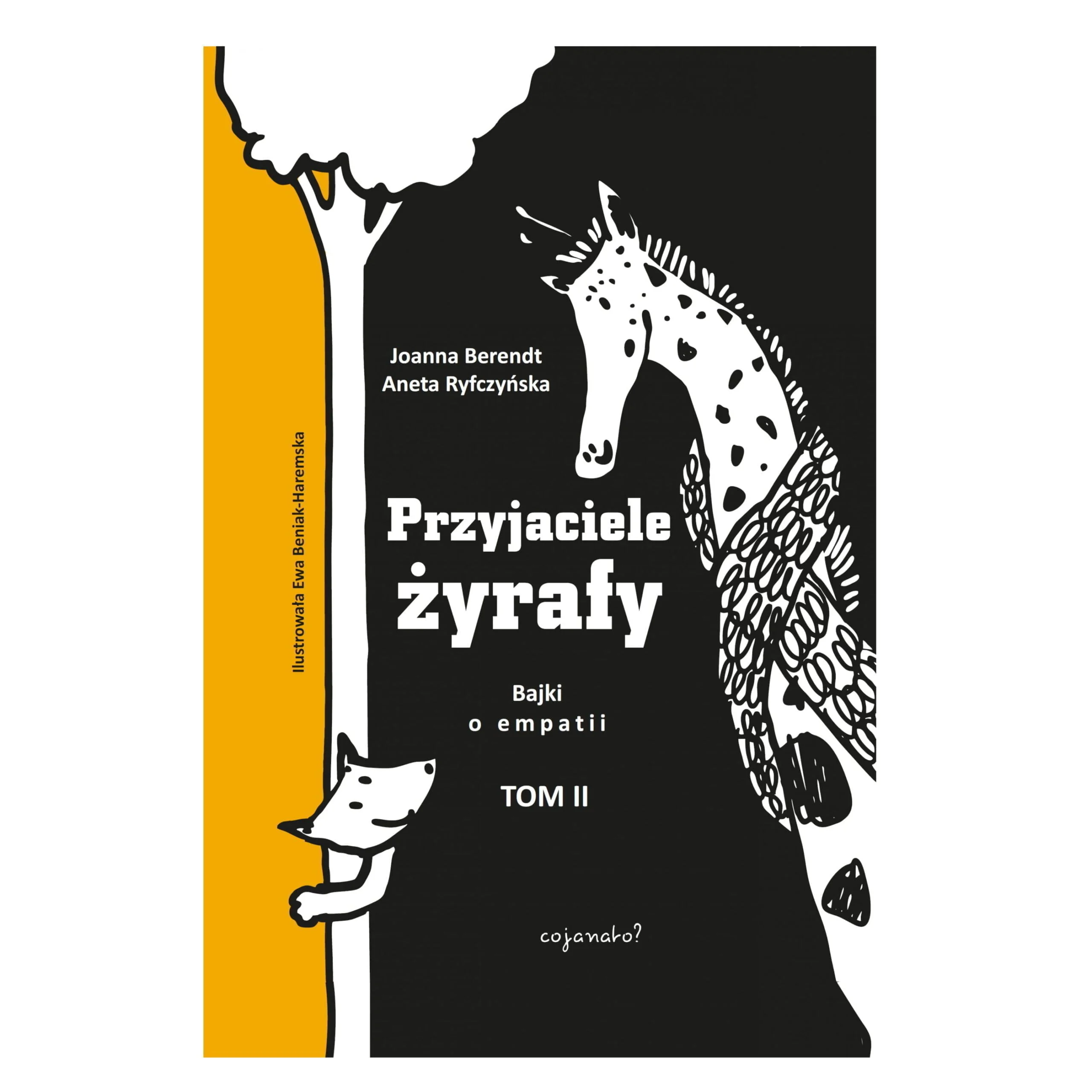 Przyjaciele żyrafy. Bajki o empatii. Tom 2