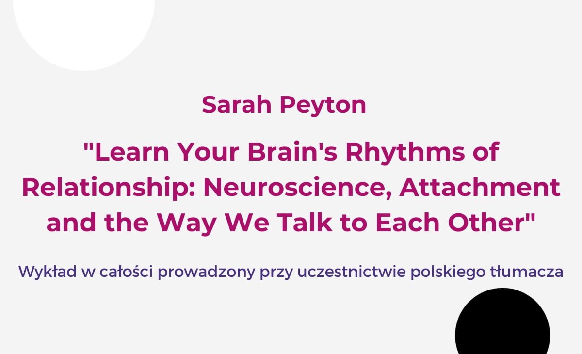 Sarah Peyton „Learn Your Brain’s Rhythms of Relationship”