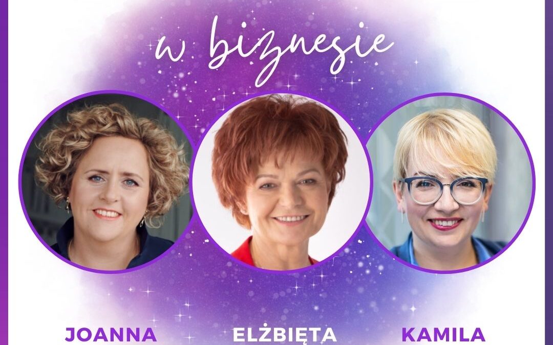 Kwadrans z Empatią, 5.2: Elżbieta Więcław o empatycznym biznesie