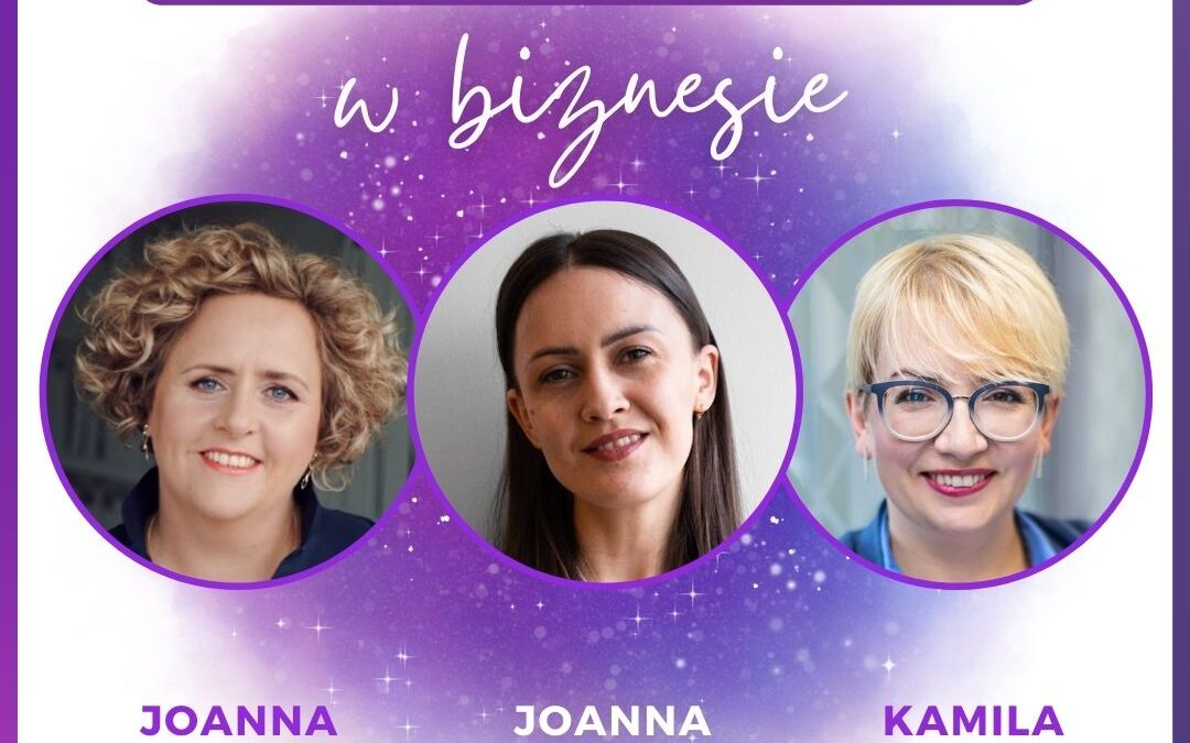 Kwadrans z Empatią, 5.6: Joanna Gerwatowska o uwalniającej potencjały komunikacji empatycznej